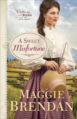 A Sweet Misfortune : A Novel