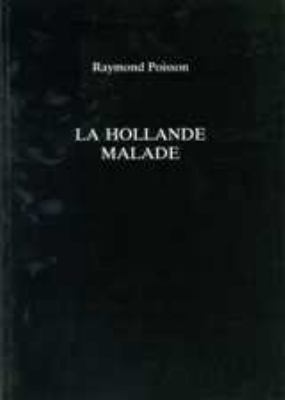 La Hollande Malade