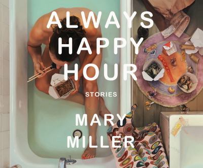 Always Happy Hour : Stories