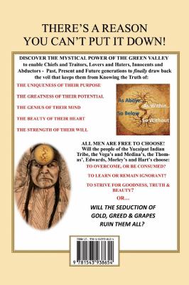 The Seduction of the Green Valley : Gold, Greed and Grapes