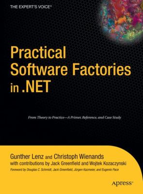Practical Software Factories in . NET