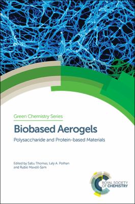 Biobased Aerogels : Polysaccharide and Protein-Based Materials