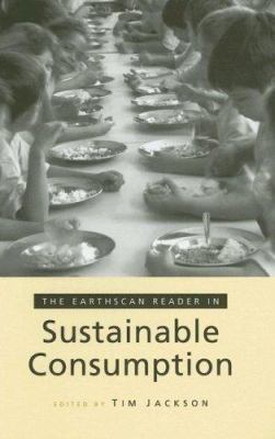 The Earthscan Reader on Sustainable Consumption