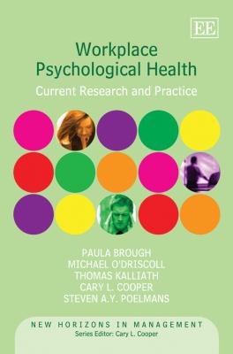 Workplace Psychological Health : Current Research and Practice