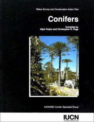 Conifers : Status Survey and Conservation Action Plan