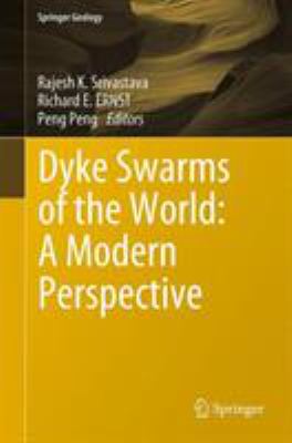 Dyke Swarms of the World: a Modern Perspective