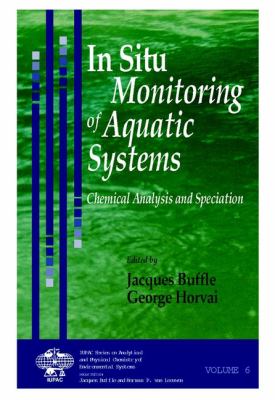 In Situ Monitoring of Aquatic Systems : Chemical Analysis and Speciation