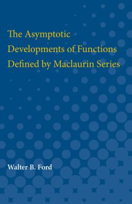 The Asymptotic Developments of Functions Defined by Maclaurin Series