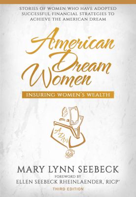 American Dream Women : Insuring Women's Wealth