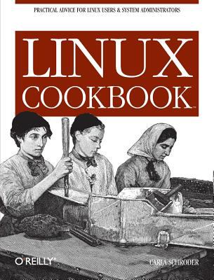 Linux Cookbook : Practical Advice for Linux System Administrators