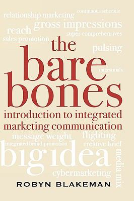 The Bare Bones Introduction to Integrated Marketing Communication