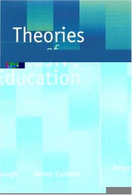 Theories of Inclusive Education : A Student′s Guide