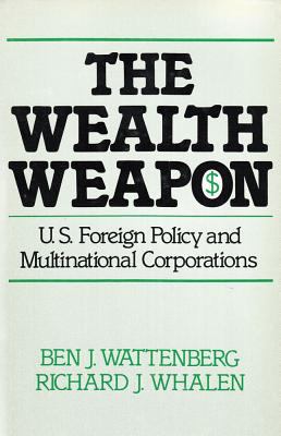 The Wealth Weapon : Four Arguments about Multinationals