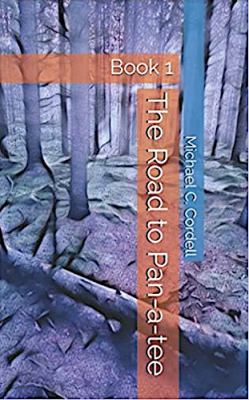 The Road to Pan-A-tee : Book 1