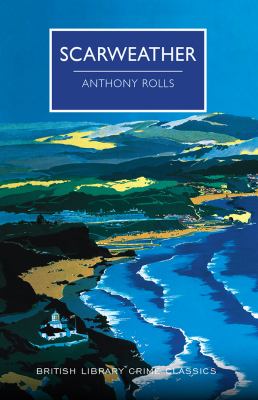 Scarweather : A British Library Crime Classic