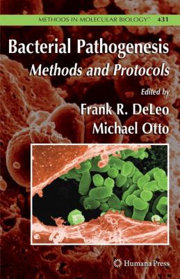 Bacterial Pathogenesis : Methods and Protocols