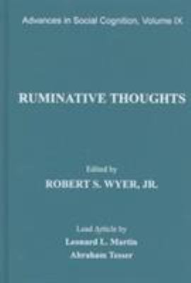Ruminative Thoughts Vol. IX : Advances in Social Cognition, Volume IX