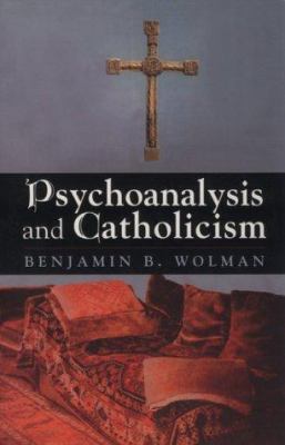 Psychoanalysis and Catholicism