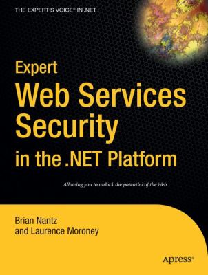 Expert Web Services Security in the . NET Platform