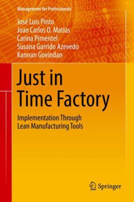 Just in Time Factory : Implementation Through Lean Manufacturing Tools