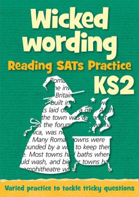Wicked Wording - Wicked Wording: KS2 Reading SAT Practice: Teacher Resources