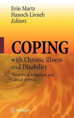 Coping with Chronic Illness and Disability : Theoretical, Empirical, and Clinical Aspects