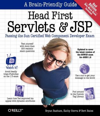 Head First Servlets and JSP : Passing the Sun Certified Web Component Developer Exam