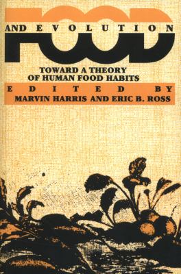 Food and Evolution : Toward a Theory of Human Food Habits