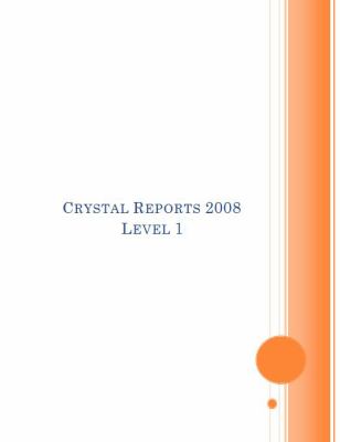 Crystal Reports 2008 Level 1