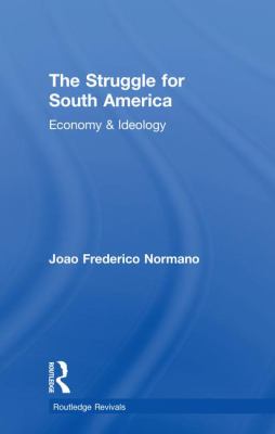 Revival: the Struggle for South America (1931) : Economy and Ideology