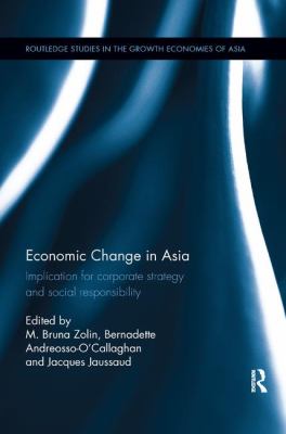 Economic Change in Asia : Implications for Corporate Strategy and Social Responsibility