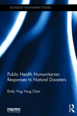 Public Health Humanitarian Responses to Natural Disasters