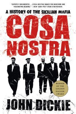 Cosa Nostra: a History of the Sicilian Mafia