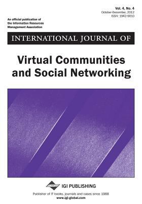 International Journal of Virtual Communities and Social Networking, Vol 4 Iss 4