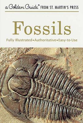 Fossils : Fully Illustrated - Authoritative - Easy-to-Use
