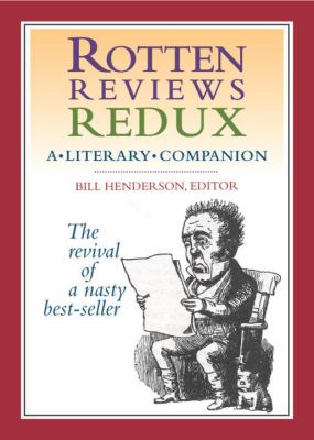 Rotten Reviews Redux : A Literary Companion
