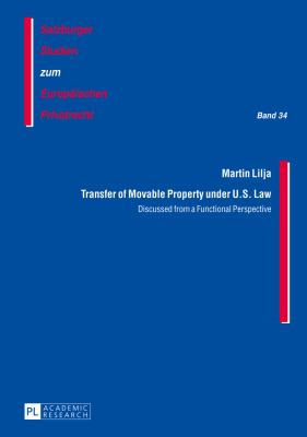 Transfer of Movable Property under U. S. Law : Discussed from a Functional Perspective