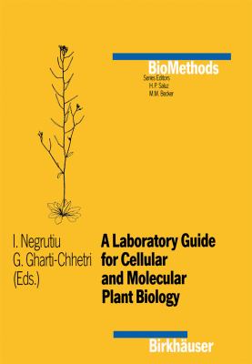 Laboratory Guide to Cellular and Molecular Plant Biology