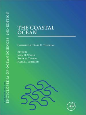 The Coastal Ocean : A Derivative of the Encyclopedia of Ocean Sciences