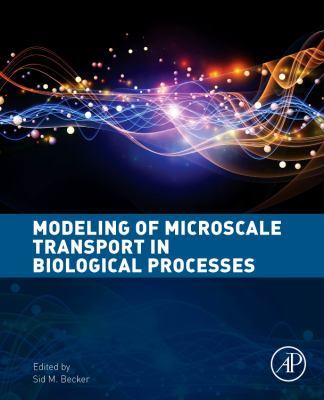 Modelling of Microscale Transport in Biological Processes