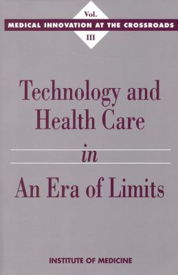 Technology and Health Care in an Era of Limits