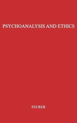 Psychoanalysis and Ethics