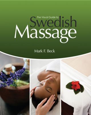 The Visual Guide to Swedish Massage, Spiral Bound Version