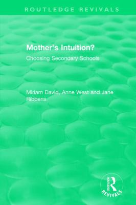 Mother's Intuition? (1994) : Choosing Secondary Schools