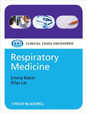 Respiratory Medicine : Clinical Cases Uncovered