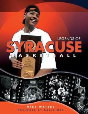 Legends of Syracuse University Basketball