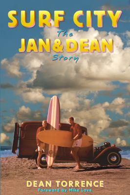 Surf City : The Jan and Dean Story