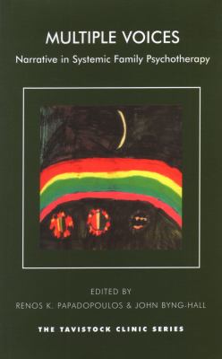 Multiple Voices : Narrative in Systemic Family Psychotherapy
