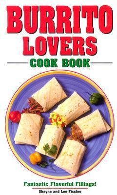 Burrito Lovers Cook Book