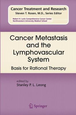 Cancer Metastasis and the Lymphovascular System : Basis for Rational Therapy